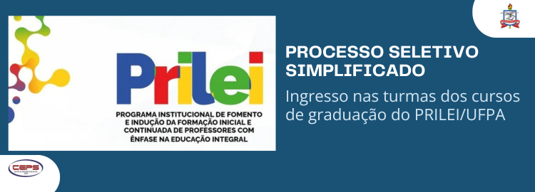 Edital de abertura do Processo Seletivo Simplificado para os cursos de graduação do PRILEI/UFPA